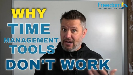 Why Time Management Tools Don't Work