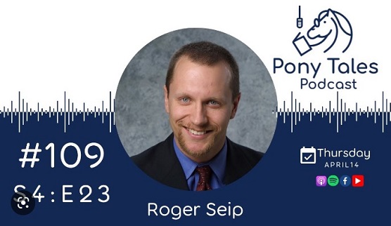 Elite Eagles; Roger Seip on the Pony Tales Podcast