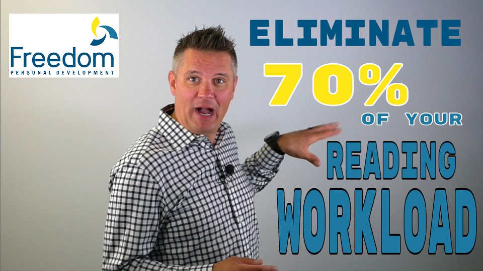 Eliminate 70% Of Your Reading Workload